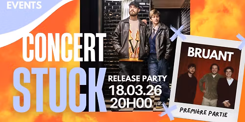 Stuck (release party) + TBA @La P\u00e9niche Events