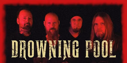 DROWNING POOL + SPINESHANK + (hed) P.E.