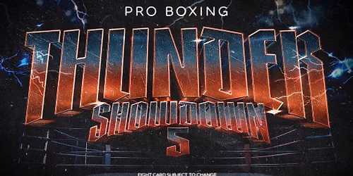 Thunder Showdown 5 - Boxing Live