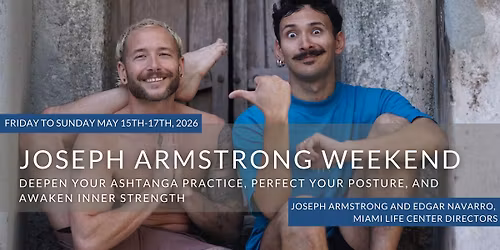 Joseph Armstrong and Edgar Navarro Ashtanga Weekend