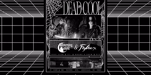 Feyleux | Mourning Candle | Dead Cool