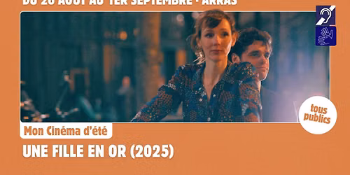 Mon Cin\u00e9ma d'\u00e9t\u00e9 \u2013 UNE FILLE EN OR (2025)