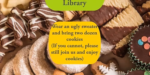 Cookie Swap and Ugly Sweater contest Dec First Tuesdays w Pride