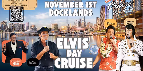 DAY CRUISE Melbourne Docklands Elvis Cruise
