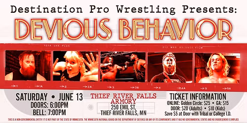 Destination Pro Wrestling Present's:  DEVIOUS BEHAVIOR