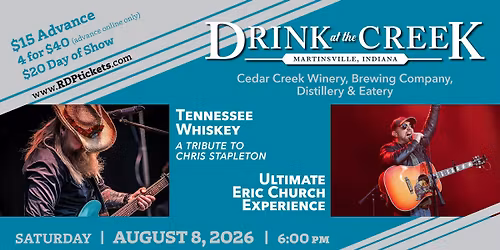 Tennessee Whiskey (Chris Stapleton Tribute) & Ultimate Eric Church Experience 