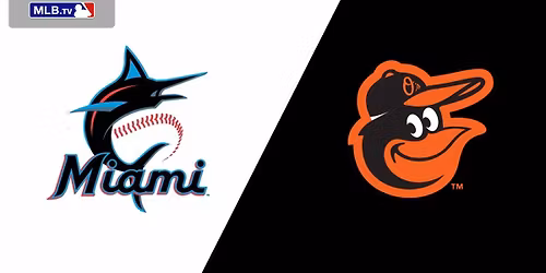 Baltimore Orioles at Miami Marlins