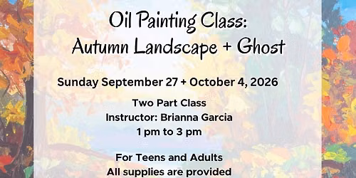 Oil Painting Class: Autumn Landscape + Ghost - Part 1