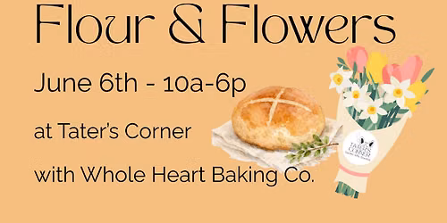 Flour & Flowers with Whole Heart Baking Co.