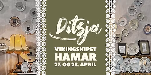 Ditsja p\u00e5 Vikingskipet, Hamar