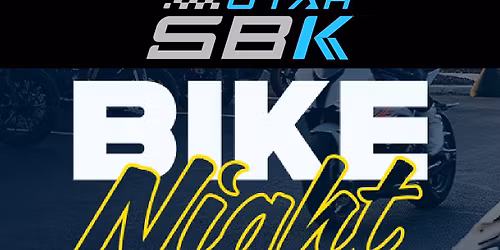 Tuesday, June 9th - Cycle Gear Bike Night featuring Utah SBK