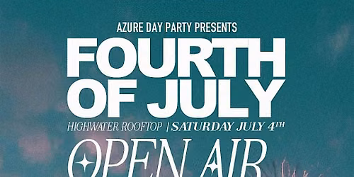 Fourth of July from Azure Day Party