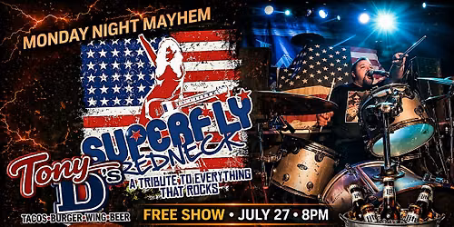 Monday Night Mayhem w\/ Superfly Redneck at Tony D's