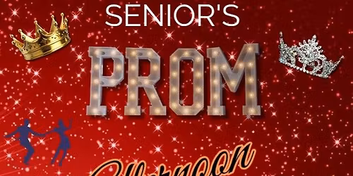 SENIORS PROM with LIVE BAND - Need to reserve your seat.