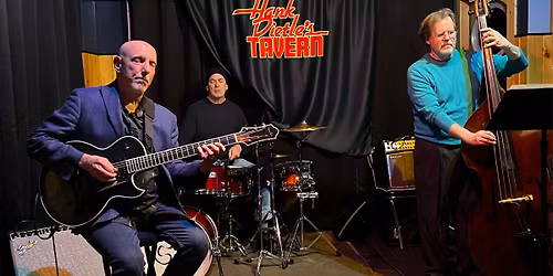 Chuck Underwood Trio @Hank Dietle's Tavern