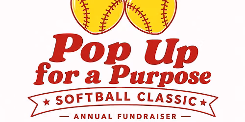 Pop Up for a Purpose Softball Classic