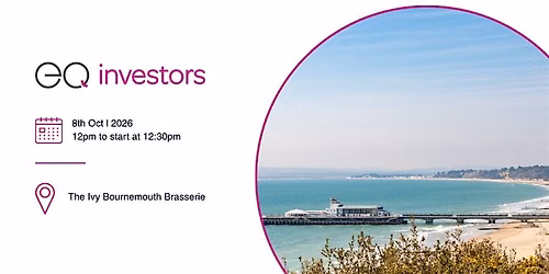 EQ Investors: Live & On Tour - Bournemouth