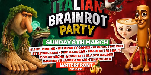 Italian Brainrot Family Party - Waterfront Hull