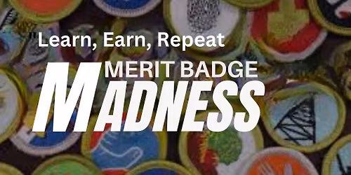 Merit Badge Madness 2026!