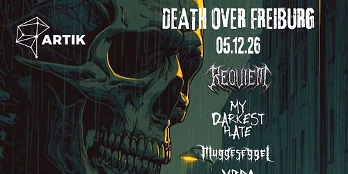 Death Over Freiburg | Requiem + My Darkest Hate + Muggeseggel + YbRA
