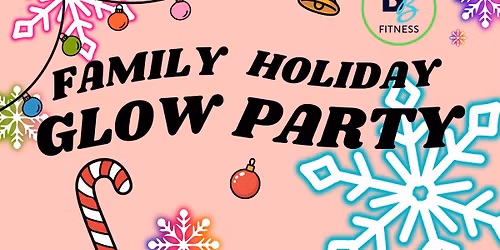 Family Holiday Glow Party