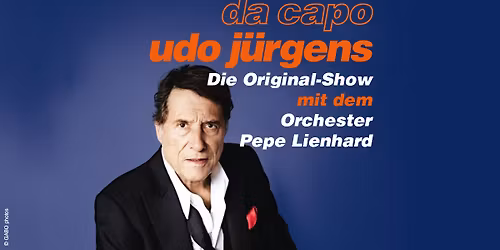 Da Capo Udo J\u00fcrgens - Die Original-Show mit dem Orchester Pepe Lienhard - Tour 2026 | Mannheim