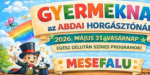 Gyermeknap az Abdai Horg\u00e1szt\u00f3n\u00e1l