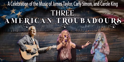 Three American Troubadours