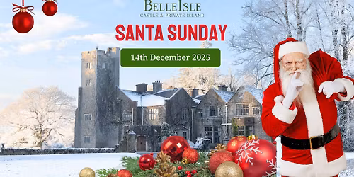 Santa Sunday at Belle Isle Castle 