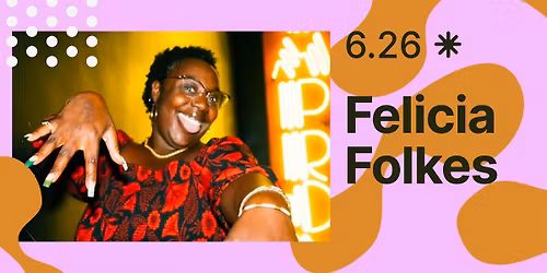 Snowmass Live Comedy Series: FELICIA FOLKES