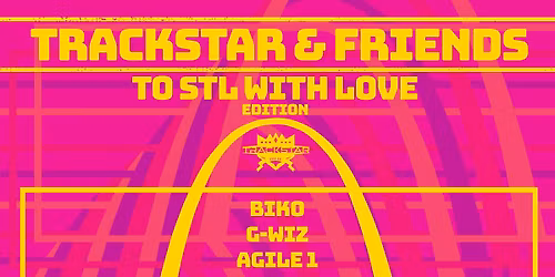 Trackstar & Friends "To STL With Love" Edition @ Sophie's