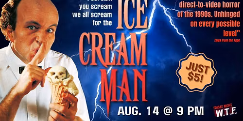 ICE CREAM MAN (1994) \u2014 Friday Night WTF!