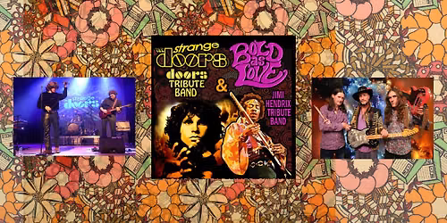 The Strange Doors & Bold As Love (The Doors & Jimi Hendrix Tributes)
