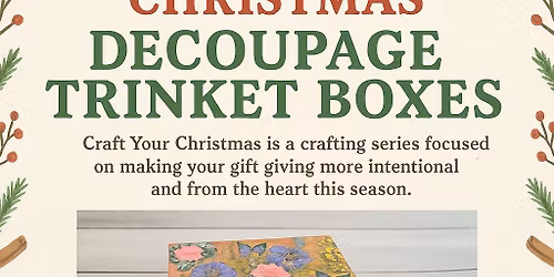 Craft Your Christmas: Decoupage Trinket Boxes