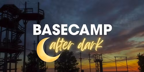 Basecamp After Dark