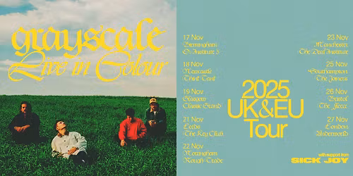 GRAYSCALE at The Underworld - London