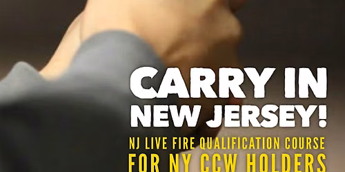 New Jersey CCW Live-Fire Qualification July 12th (Nassau County Range)
