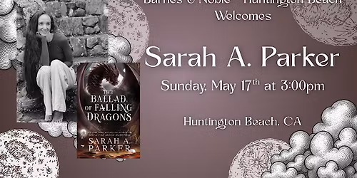 Sarah A. Parker celebrates THE BALLAD OF FALLING DRAGONS at B&N - HB