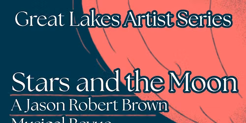 GLAS - Stars and the Moon, A Jason Robert Brown Musical Revue