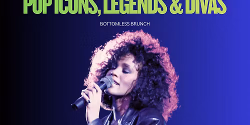 Pop Icons, Legends & Divas Bottomless Brunch