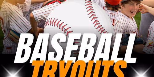 Baseball Tryouts (10u, 11u, 12u, 13u)