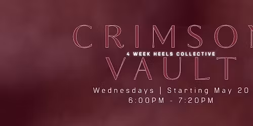 Crimson Vault - 4 Week Heels Collective