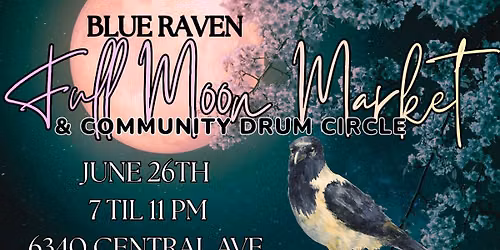 Blue Raven Full Moon Market