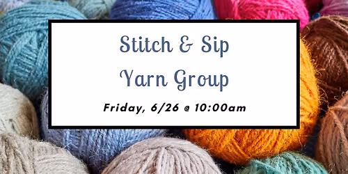 Stitch & Sip Yarn Group