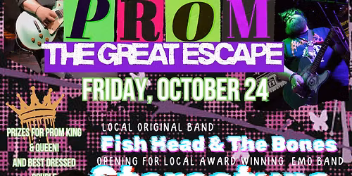 District's Emo Prom: The Great Escape ft. Stereotype wsg Fish-Head & the Bones