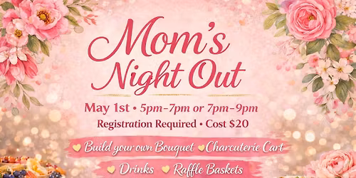 Mom's Night Out with Flower Bar!