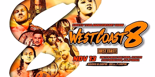 West Coast 8 - West Coast Pro Wrestling Anniversary Show