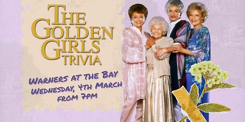 The Golden Girls - Warners at the Bay
