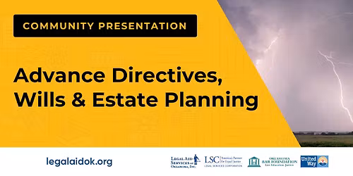 Advance Directives, Wills & Estate Planning