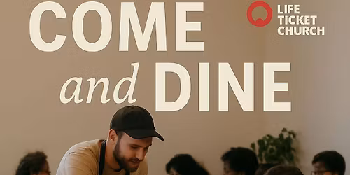 \u201cCome and Dine\u201d